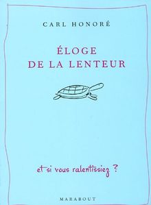 Eloge de la lenteur