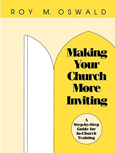 Making Your Church More Inviting: A Step-By-Step Guide For In-Church Training