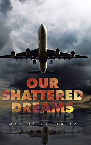 Our Shattered Dreams