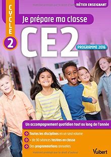 Je prépare ma classe CE2, cycle 2 : programme 2016