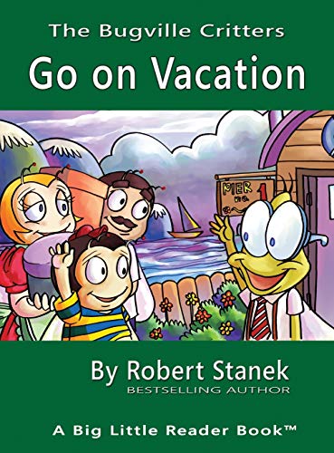 Go on Vacation, Library Edition Hardcover for 15th Anniversary (Bugville Critters, Band 5)