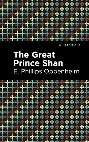 The Great Prince Shan (Mint Editions―Crime, Thrillers and Detective Work)