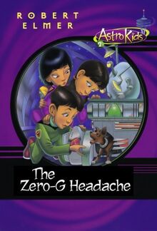 The ZeroG Headache (Astrokids)