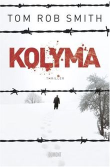 Kolyma: Thriller von Tom Rob Smith | Buch | Zustand gut