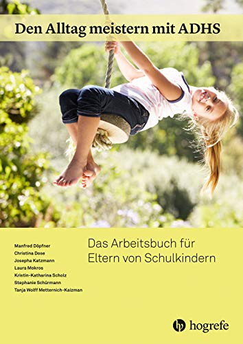 Den Alltag meistern mit ADHS m 1 Online-Zugang - Manfred Döpfner Christina Dose Josepha Katzmann Laura Mokros Kristin-Katharina Scholz Stephanie Schürmann Tanja W Metternich-Kaizman Kartoniert (TB)