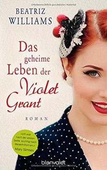 Das geheime Leben der Violet Grant: Roman