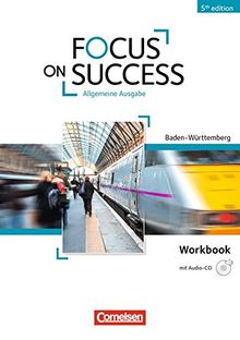 Focus on Success - 5th Edition - Baden-Württemberg: B1-B2 - Workbook mit Audio-CD