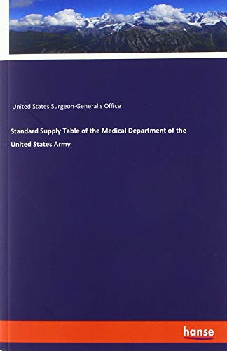 Standard Supply Table of the Medical Department of the United States Army