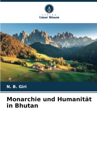 Monarchie und Humanität in Bhutan: DE
