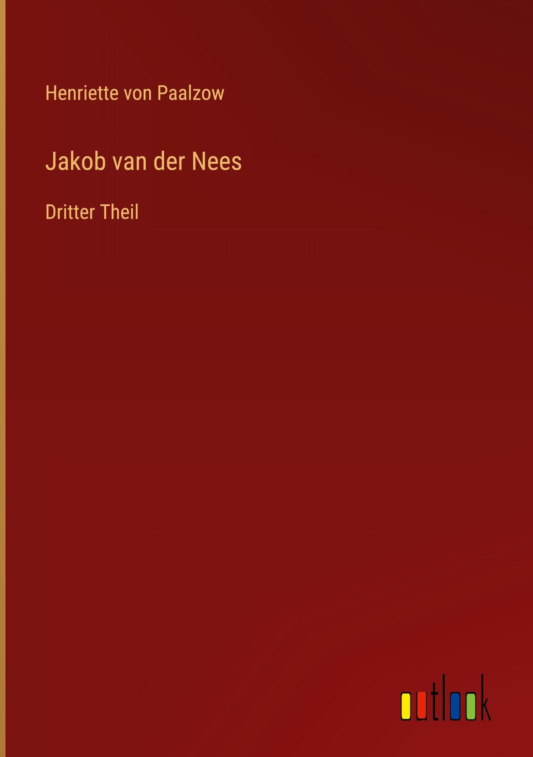 Jakob van der Nees: Dritter Theil