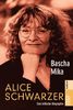 Alice Schwarzer. Eine kritische Biographie.