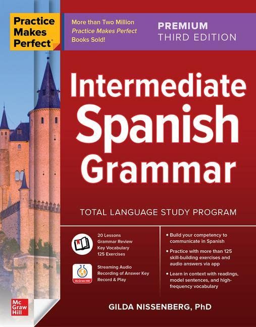 Gilda Nissenberg Practice Makes Perfect, Intermediate Spanish Grammar