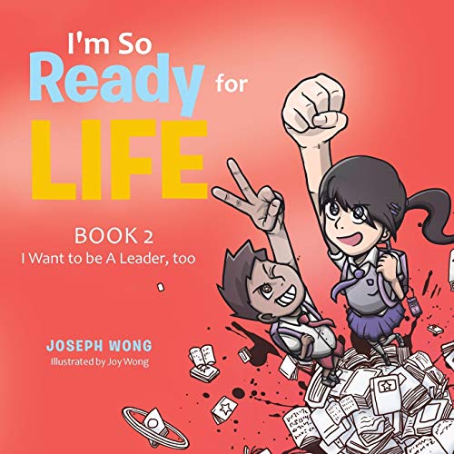 I’m So Ready for Life: Book 2: I Want to be A Leader, too