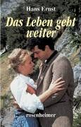 Das Leben geht weiter