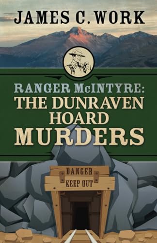 Ranger McIntyre: The Dunraven Hoard Murders (A Ranger McIntyre Mystery, Band 3)