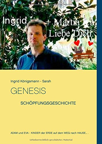 Genesis Schöpfungsgeschichte: Adam und Eva - Kinder der Erde - auf dem Weg nach Hause...