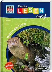 WAS IST WAS Erstes Lesen easy! Band 11. Raus in die Natur / Erstlesebuch für Kinder ab der 1. Klasse / Wissenwertes rund um heimische Tiere und Natur mit extragroßer Schrift und einfachen Sätzen