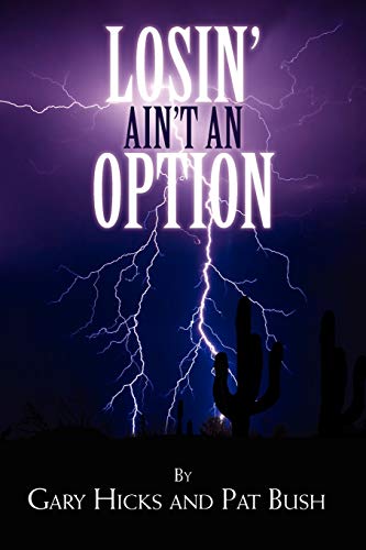 Losin' Ain't an Option