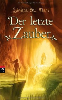 Der letzte Zauber: Band 3