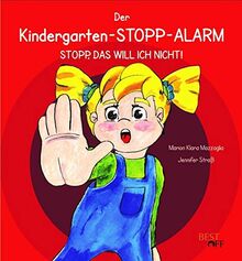 Der Kindergarten-STOPP-Alarm: Stopp, das will ich nicht!