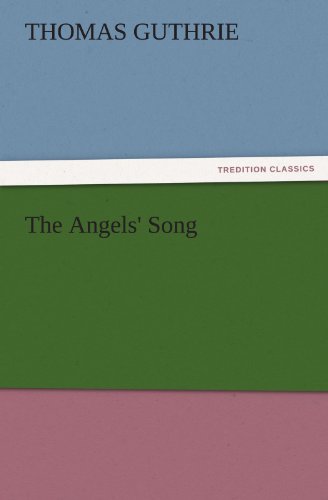The Angels' Song (TREDITION CLASSICS)