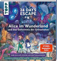 24 DAYS ESCAPE – Der Escape Room Adventskalender: Alice im Wunderland und das Geheimnis der Grinsekatze: Verschlossene Rätselseiten & XXL-Poster. Der Escape-Game-Bestseller