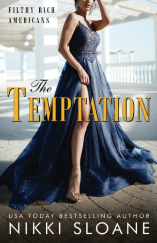 The Temptation (Filthy Rich Americans, Band 5)