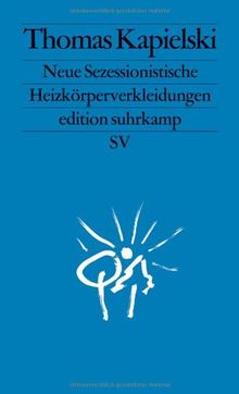 Neue Sezessionistische Heizkörperverkleidungen (edition suhrkamp)