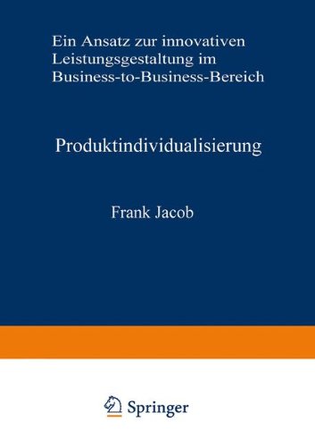 Produktindividualisierung (neue betriebswirtschaftliche forschung (nbf))