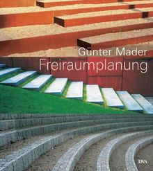 Freiraumplanung: Hausgärten, Grünanlagen, Stadtlandschaften