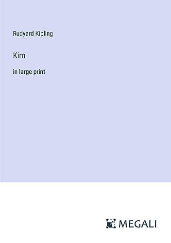 Kim: in large print