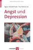 Angst und Depression: Kognitive Verhaltenstherapie bei Angststörungen und unipolarer Depression