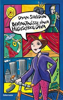 Bekenntnisse einer Highschool-Diva. Das Buch zum Film