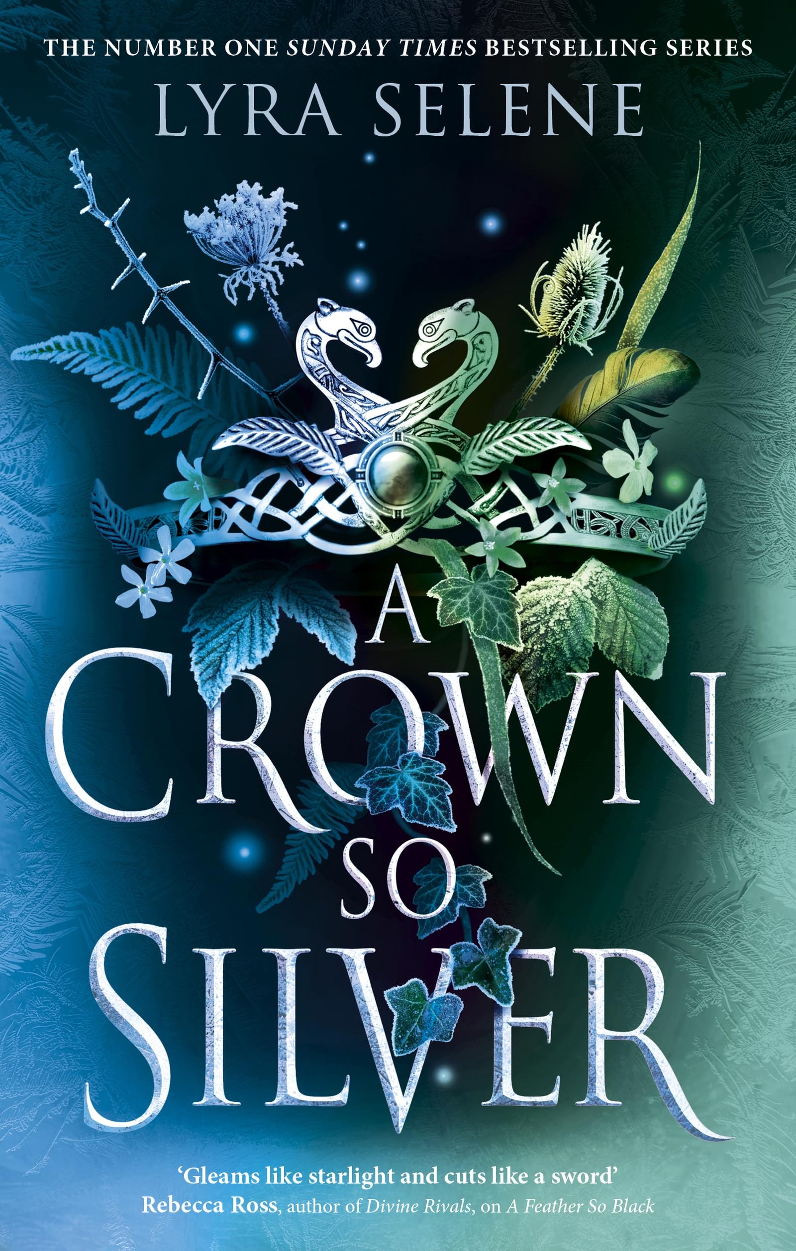 A Crown So Silver: the Spellbinding Number One Sunday Times Bestseller (The Fair Folk Trilogy)