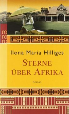 Sterne über Afrika von Hilliges, Ilona Maria | Buch | Zustand sehr gut