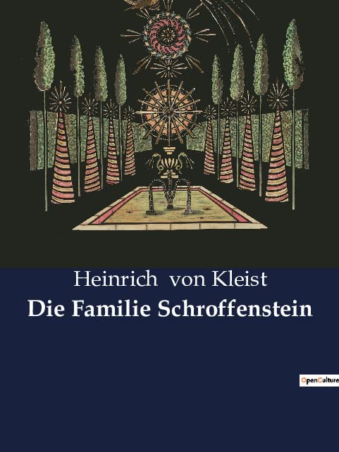 Die Familie Schroffenstein : Ein tödliches Erbe und die Macht der Vorurteile