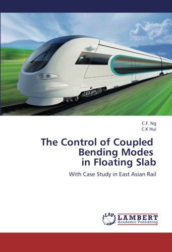 The Control of Coupled Bending Modes in Floating Slab: With Case Study in East Asian Rail