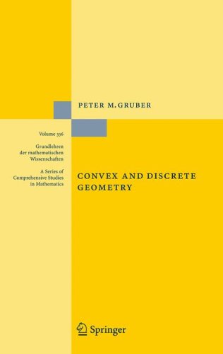 Grundlehren der mathematischen Wissenschaften, Bd. 336: Convex and Discrete Geometry