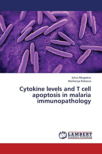 Cytokine levels and T cell apoptosis in malaria immunopathology