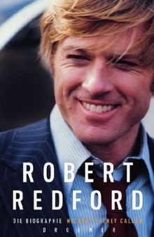 Robert Redford: Die Biographie von Michael Feeney Callan | Buch | Zustand sehr gut