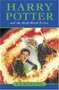 Joanne K. Rowling: Harry Potter and the Half- Blood Prince