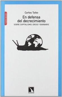 En defensa del decrecimiento : sobre capitalismo, crisis y barbarie (Mayor, Band 297)