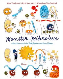 Monster-Mikroben: Alles über nützliche Bakterien und fiese Viren