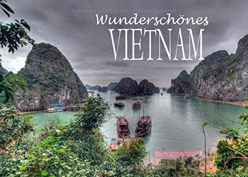 Wunderschönes Vietnam: Ein Bildband