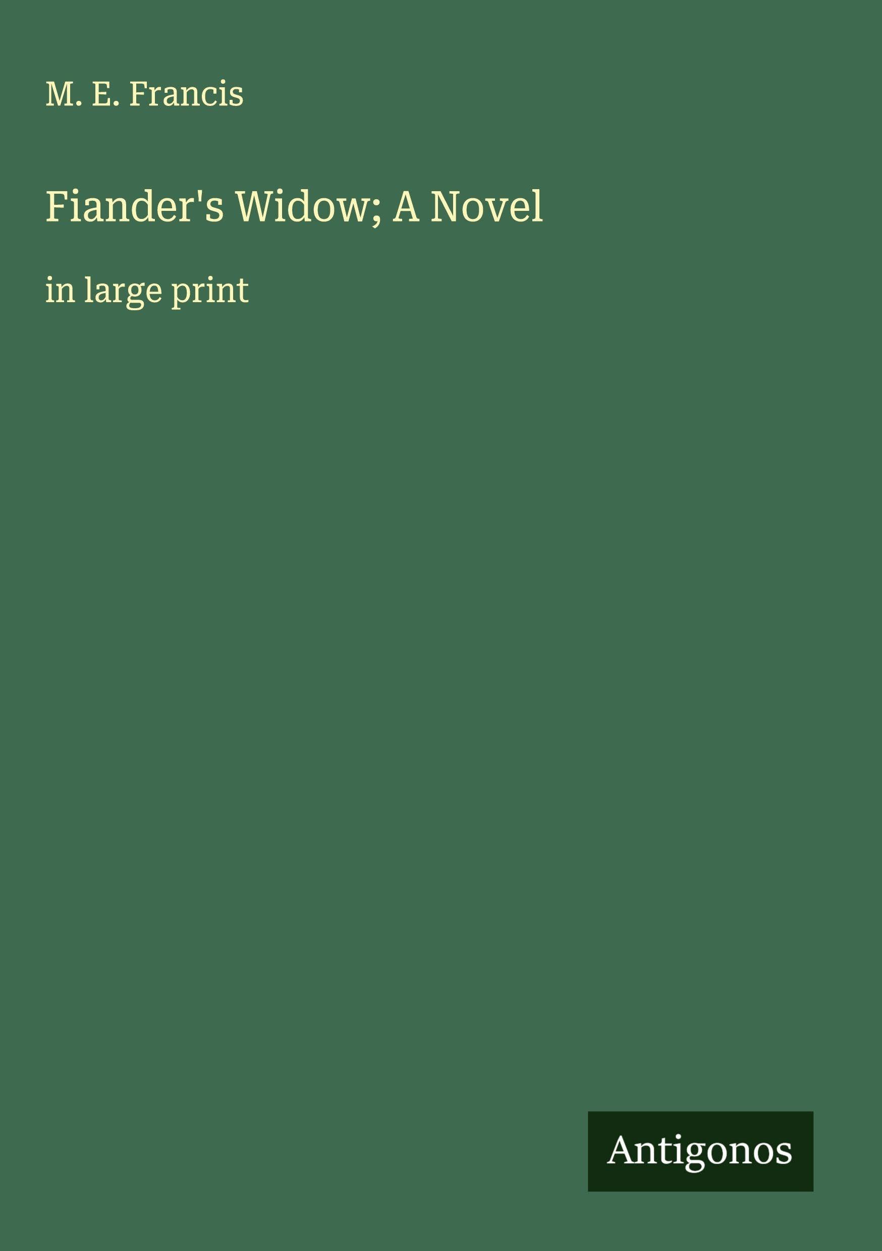 Fiander's Widow; A Novel: in large print