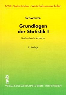 Grundlagen der Statistik, Bd.1, Beschreibende Verfahren