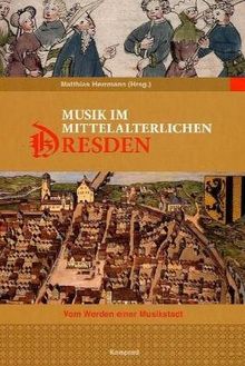 Musik im mittelalterlichen Dresden