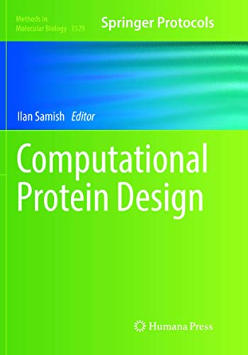 Computational Protein Design (Methods in Molecular Biology, Band 1529)