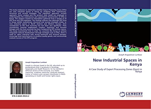 New Industrial Spaces in Kenya: A Case Study of Export Processing Zones (Epzs) in Kenya