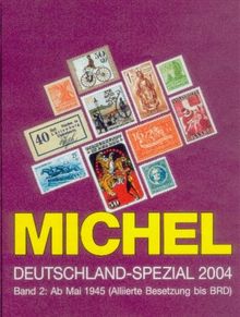 Michel Deutschland-Spezial-Katalog 2004  Band 2 ab Mai 1945 (Alliierte Besetzung bis BRD)